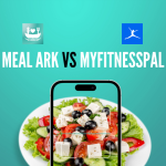 Meal Ark vs MyFitnessPal: Which Is Better?